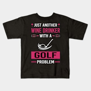 Wine Drinker Golf Golfing Golfer Kids T-Shirt